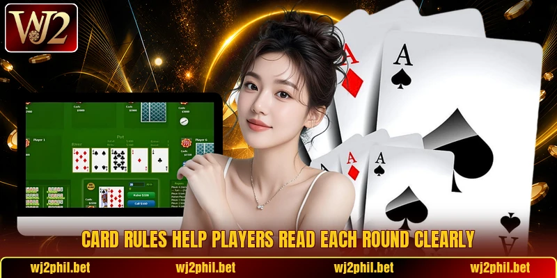 Card rules help players read each round clearly