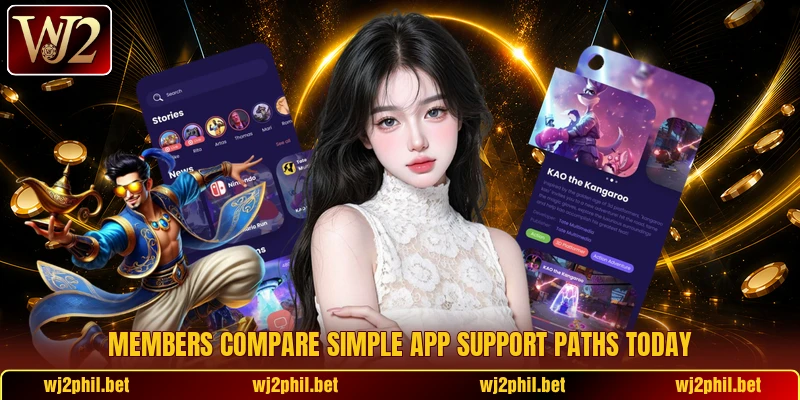 Members compare simple app support paths today
