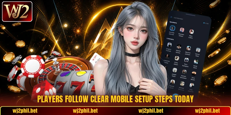 Players follow clear mobile setup steps today