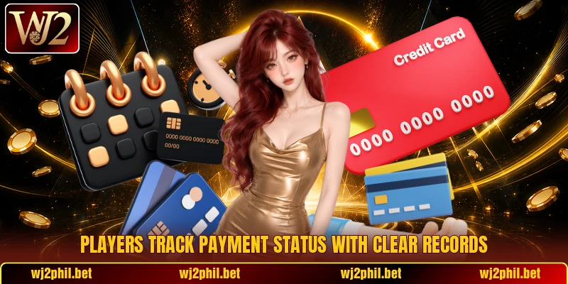Players track payment status with clear records