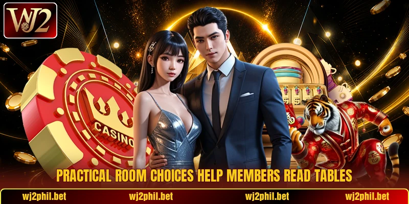 Practical room choices help members read tables