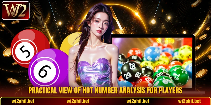 Practical view of Hot Number Analysis for players