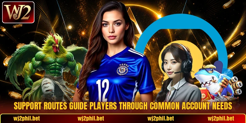 Support routes guide players through common account needs